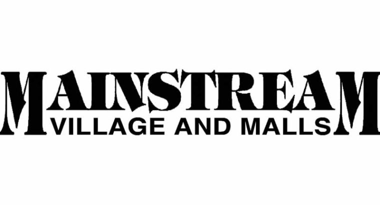 Mainstream Village & Malls